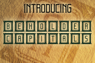 Beholder Capitals: The Decorative Typeface for Scroll-Stopping Campaigns
